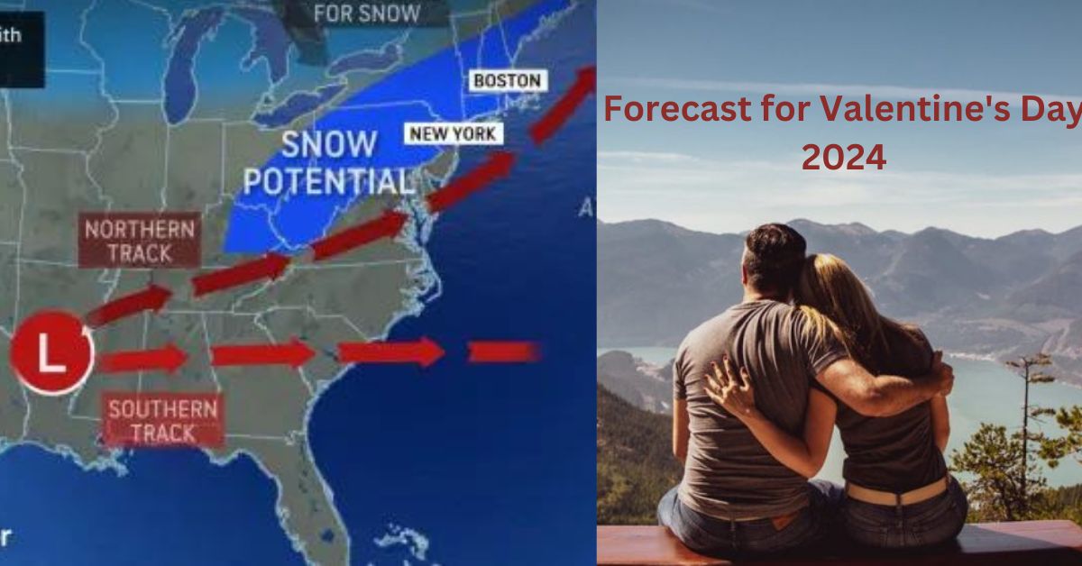 Forecast for Valentine's Day 2024